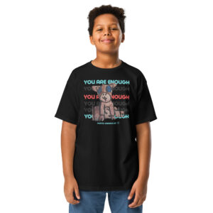 You Are Enough Youth classic tee