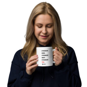 Stronger You Mug